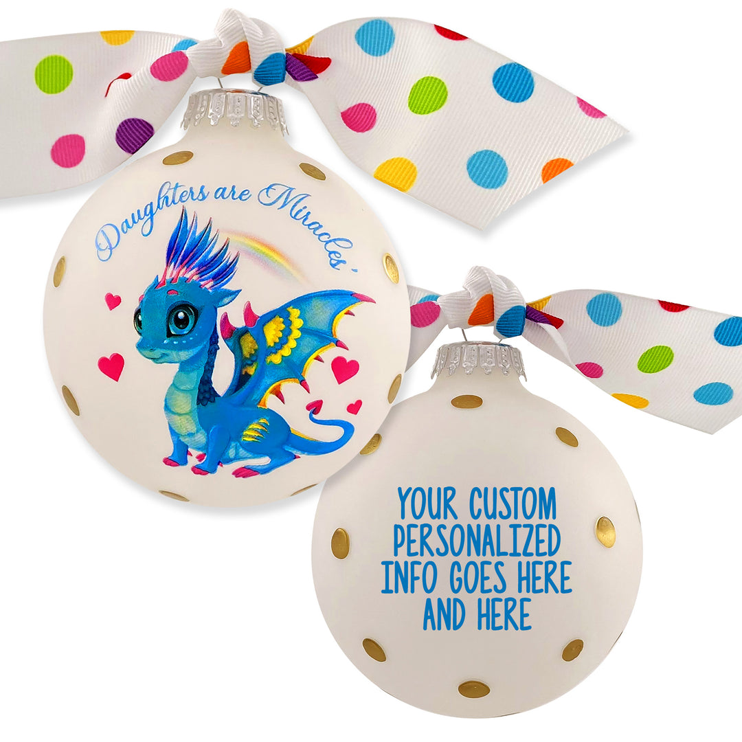 3 1/4" Hugs - Personalized Giftable Glass Ball Ornament with Daughters are Miracles, Little Dragon Design