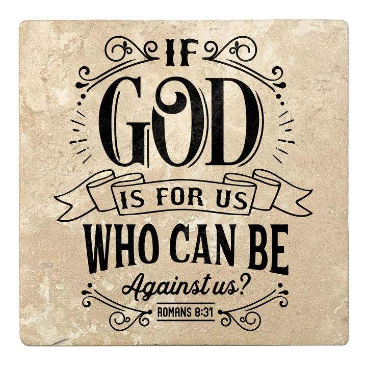 Set of 4 Absorbent Stone 4" Religious Drink Coasters, If God Id For Us Who Can Be Against Us