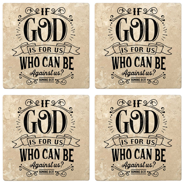 Set of 4 Absorbent Stone 4" Religious Drink Coasters, If God Id For Us Who Can Be Against Us