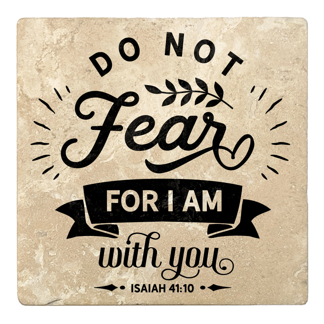 Set of 4 Absorbent Stone 4" Religious Drink Coasters, Do Not Fear For I Am With You