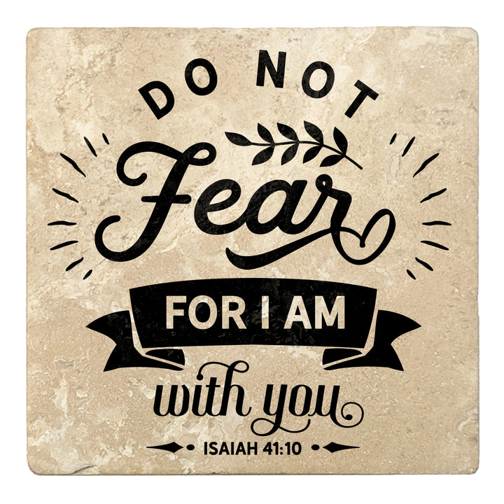 Set of 4 Absorbent Stone 4" Religious Drink Coasters, Do Not Fear For I Am With You