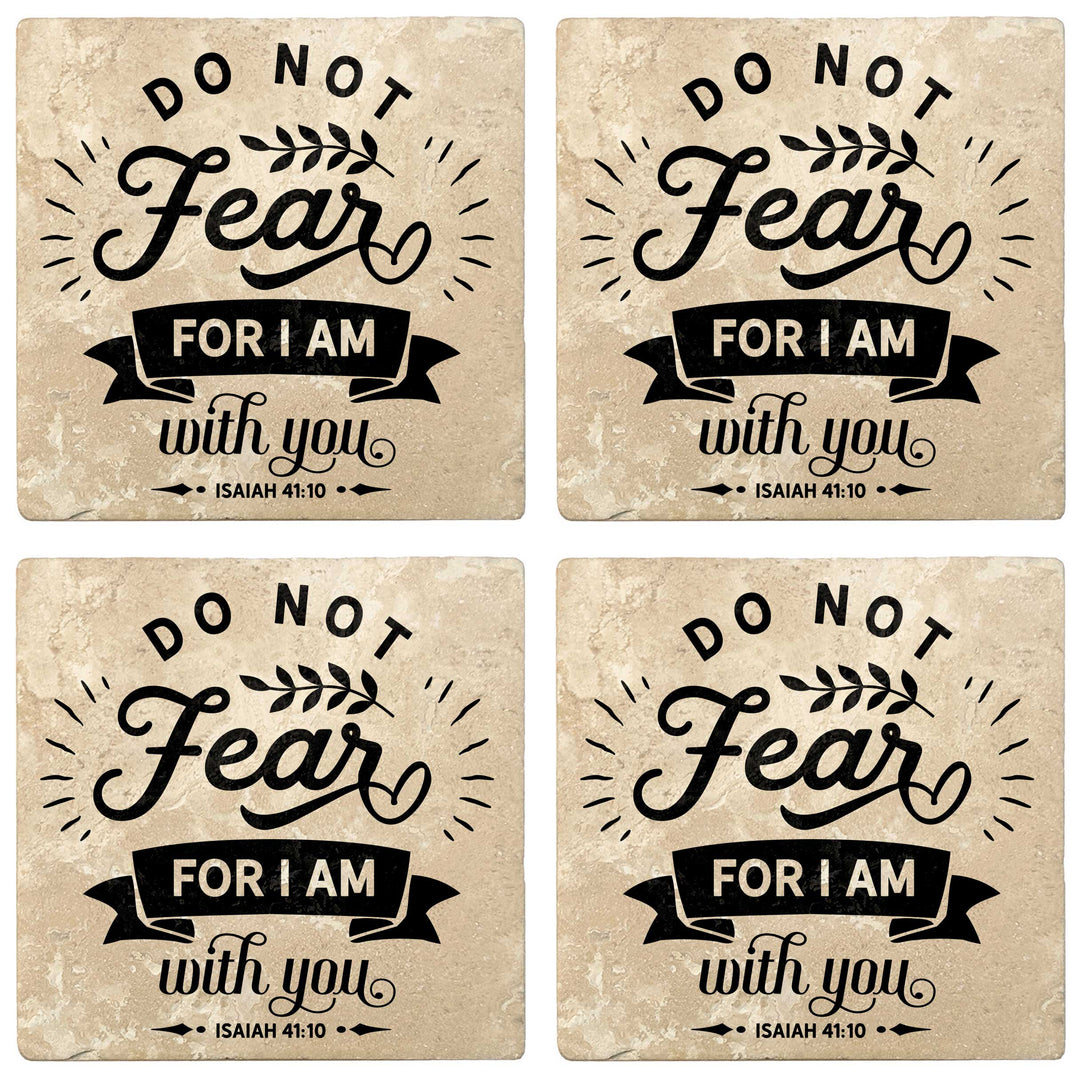 Set of 4 Absorbent Stone 4" Religious Drink Coasters, Do Not Fear For I Am With You