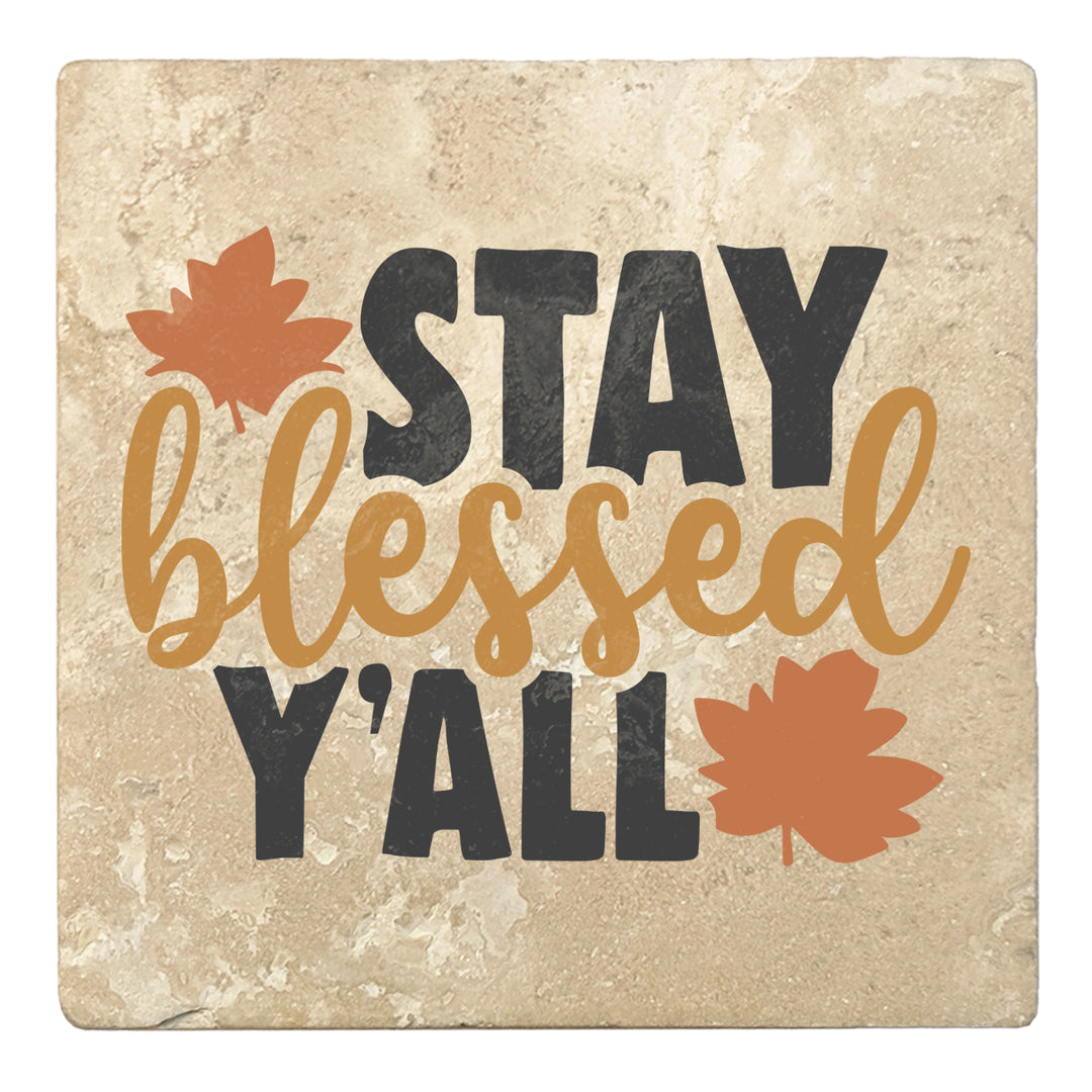 Set of 4 Absorbent Stone 4" Fall Autumn Coasters, Stay Blessed Y'All