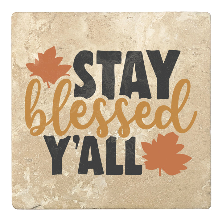 Set of 4 Absorbent Stone 4" Fall Autumn Coasters, Stay Blessed Y'All