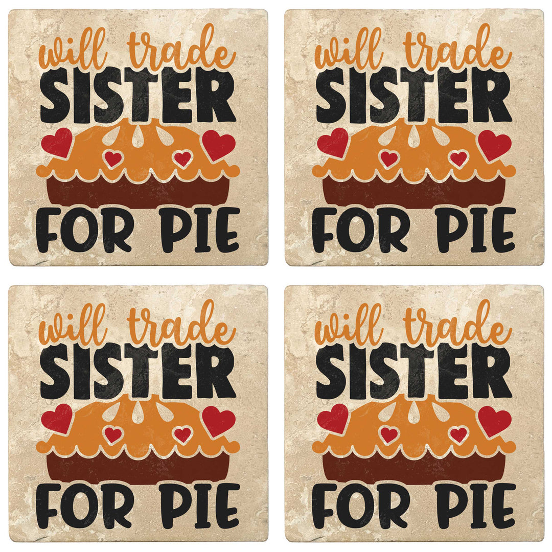 Set of 4 Absorbent Stone 4" Fall Autumn Coasters, Will Trade Sister For Pie