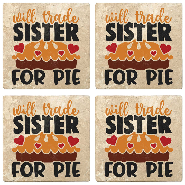 Set of 4 Absorbent Stone 4" Fall Autumn Coasters, Will Trade Sister For Pie