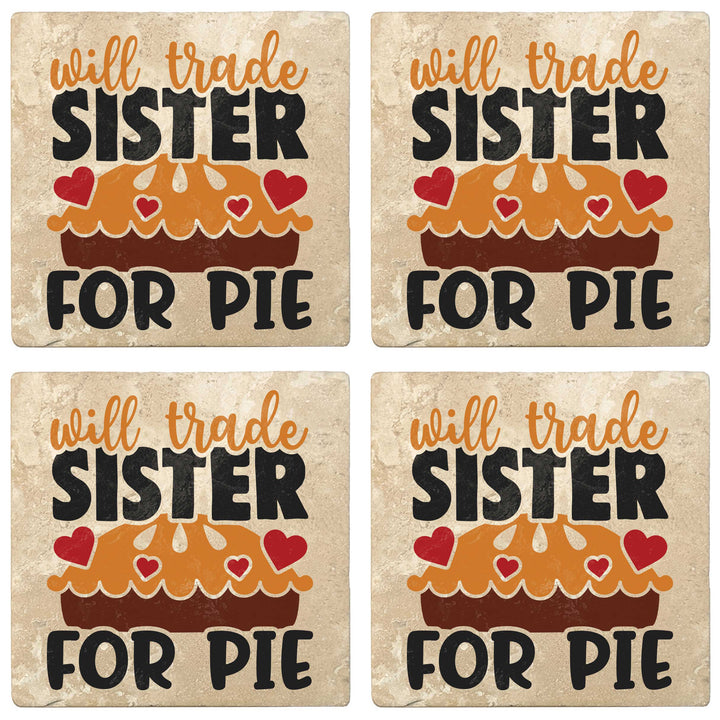 Set of 4 Absorbent Stone 4" Fall Autumn Coasters, Will Trade Sister For Pie