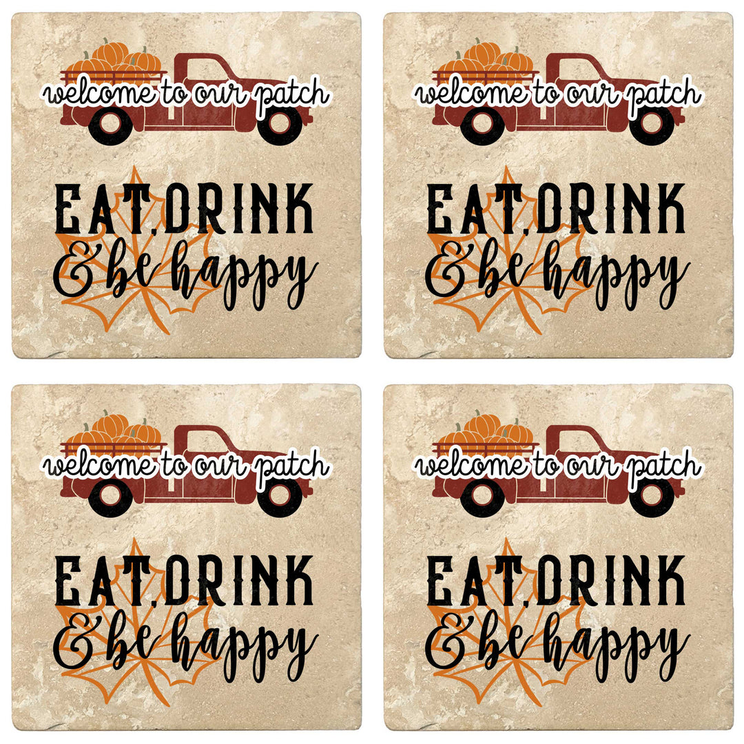 Set of 4 Absorbent Stone 4" Fall Autumn Coasters, Welcome To Our Patch, Eat Drink & Be Happy