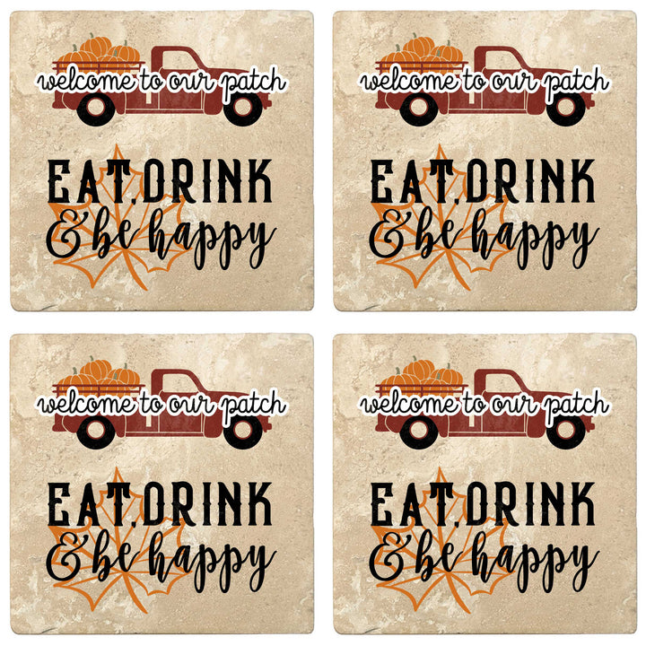 Set of 4 Absorbent Stone 4" Fall Autumn Coasters, Welcome To Our Patch, Eat Drink & Be Happy