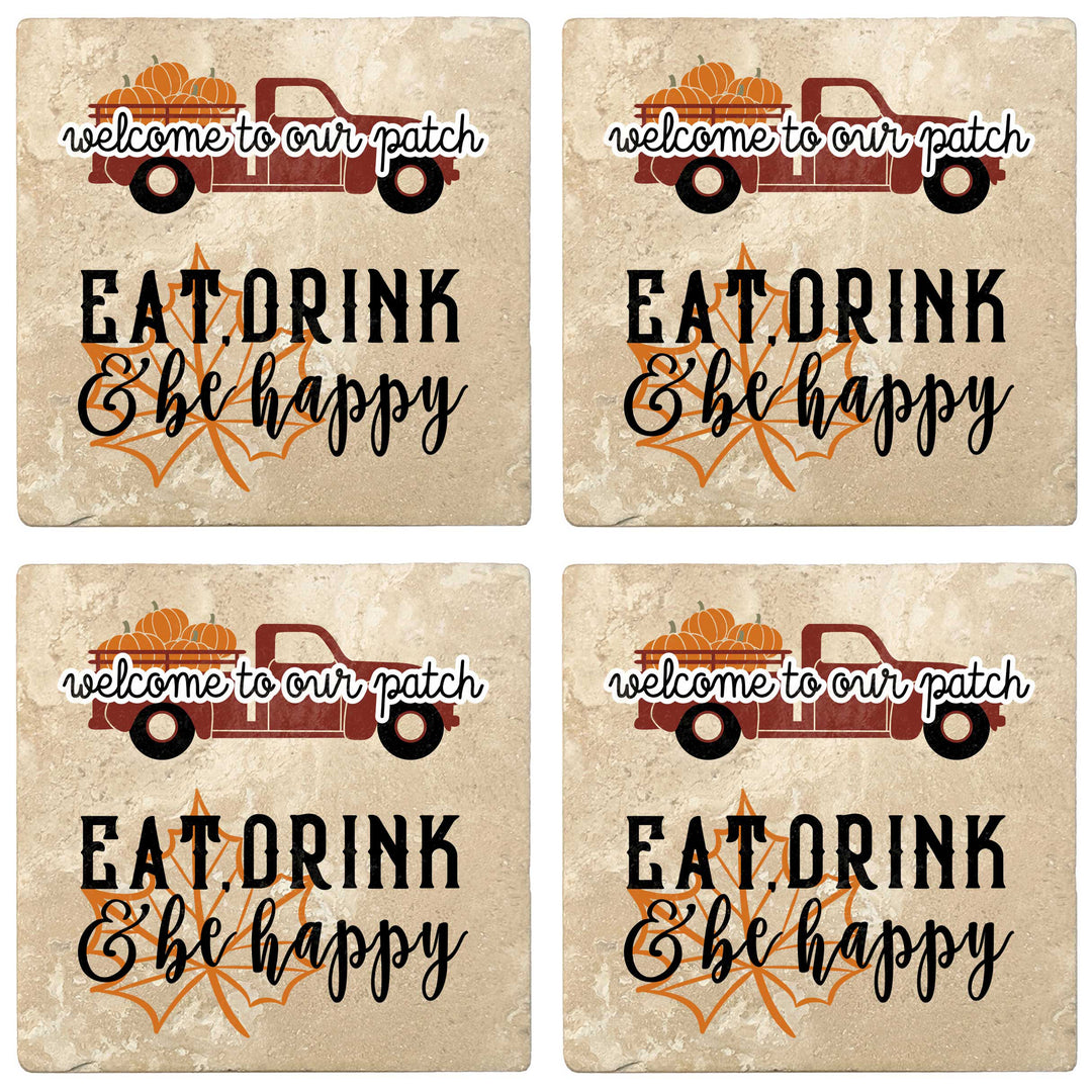 Set of 4 Absorbent Stone 4" Fall Autumn Coasters, Welcome To Our Patch, Eat Drink & Be Happy