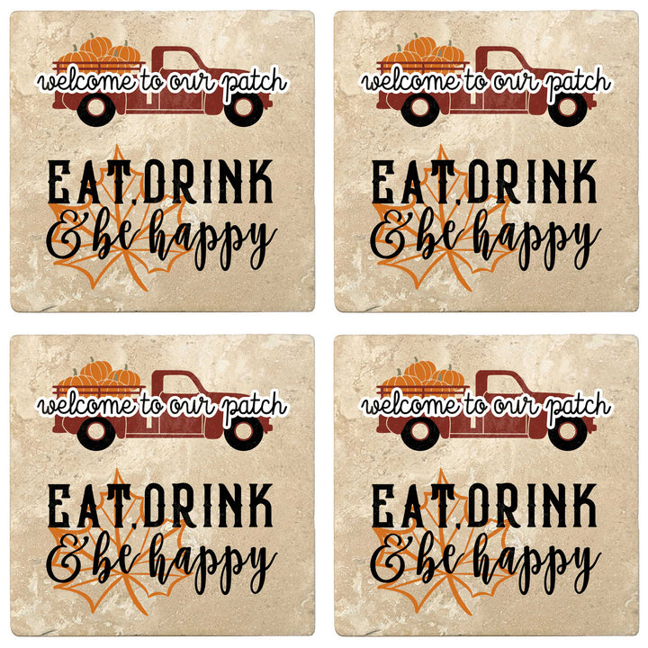 Set of 4 Absorbent Stone 4" Fall Autumn Coasters, Welcome To Our Patch, Eat Drink & Be Happy