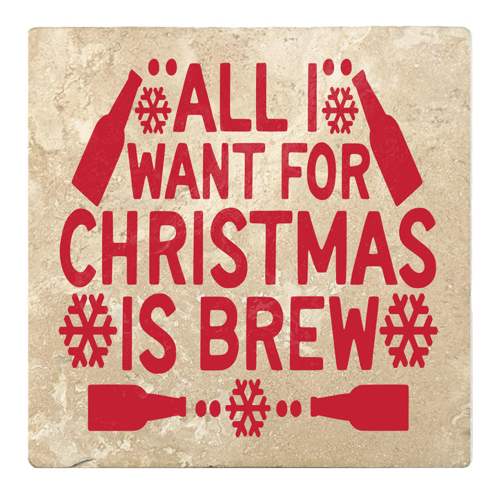 Set of 4 Absorbent Stone 4" Holiday Christmas Drink Coasters, All I Want For Christmas Is Brew