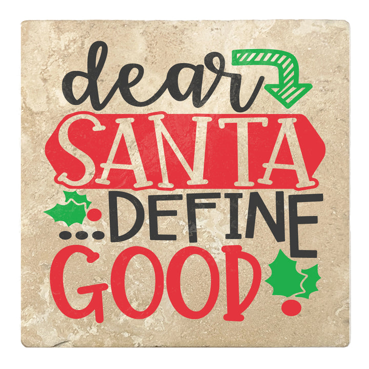 Set of 4 Absorbent Stone 4" Holiday Christmas Drink Coasters, Dear Santa Define Good