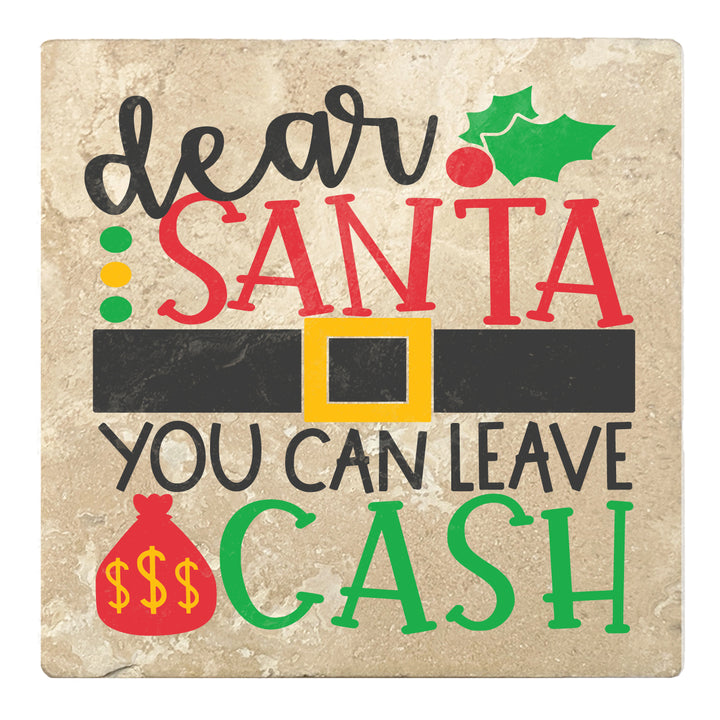 Set of 4 Absorbent Stone 4" Holiday Christmas Drink Coasters, Dear Santa Can You Leave Cash