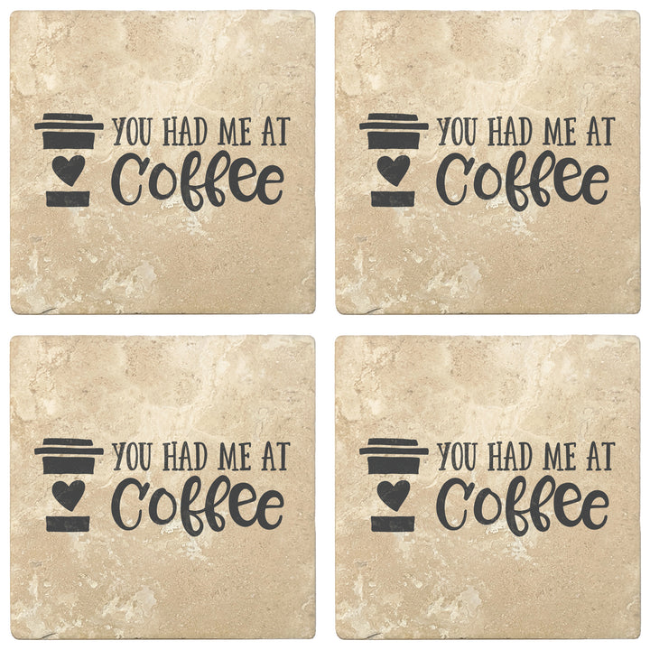 Set of 4 Absorbent Stone 4" Coffee Gift Coasters, You Had Me At Coffee