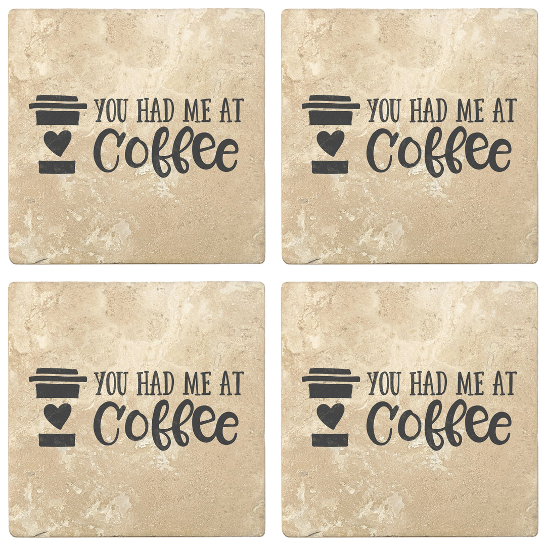 Set of 4 Absorbent Stone 4" Coffee Gift Coasters, You Had Me At Coffee