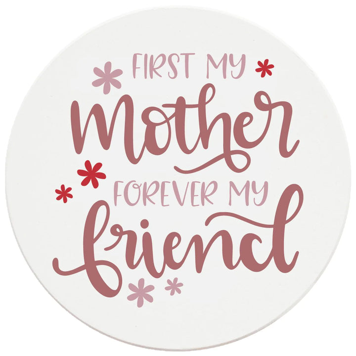 4" Round Ceramic Coasters - First Mother Forever Friend, 4/Box, 2/Case, 8 Pieces - Christmas by Krebs Wholesale