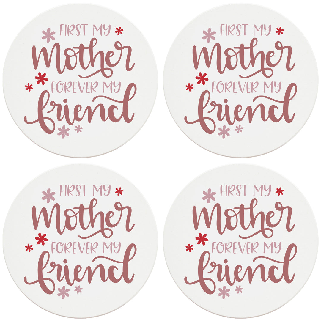 4" Round Ceramic Coasters - First Mother Forever Friend, Set of 4