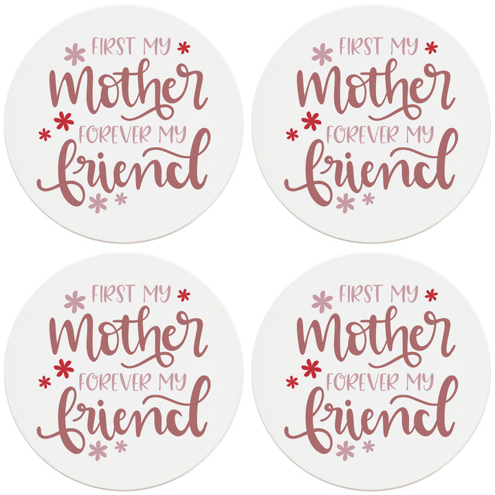 4" Round Ceramic Coasters - First Mother Forever Friend, Set of 4