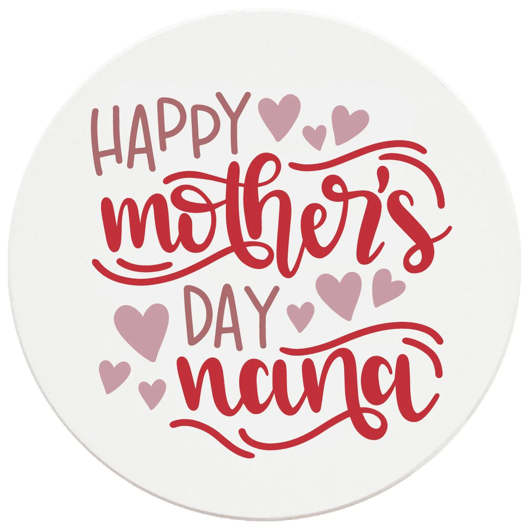 4" Round Ceramic Coasters - Happy Mothers Day Nana, 4/Box, 2/Case, 8 Pieces - Christmas by Krebs Wholesale