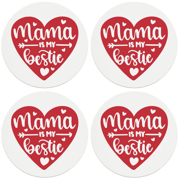 4" Round Ceramic Coasters - Mama  Is My Bestie Heart, Set of 4