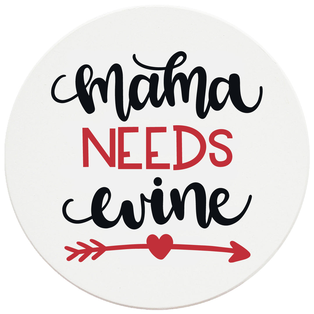 4" Round Ceramic Coasters - Mama Needs Wine, Set of 4