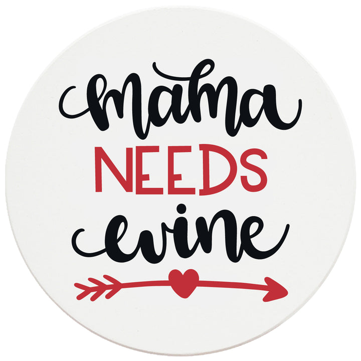 4" Round Ceramic Coasters - Mama Needs Wine, Set of 4