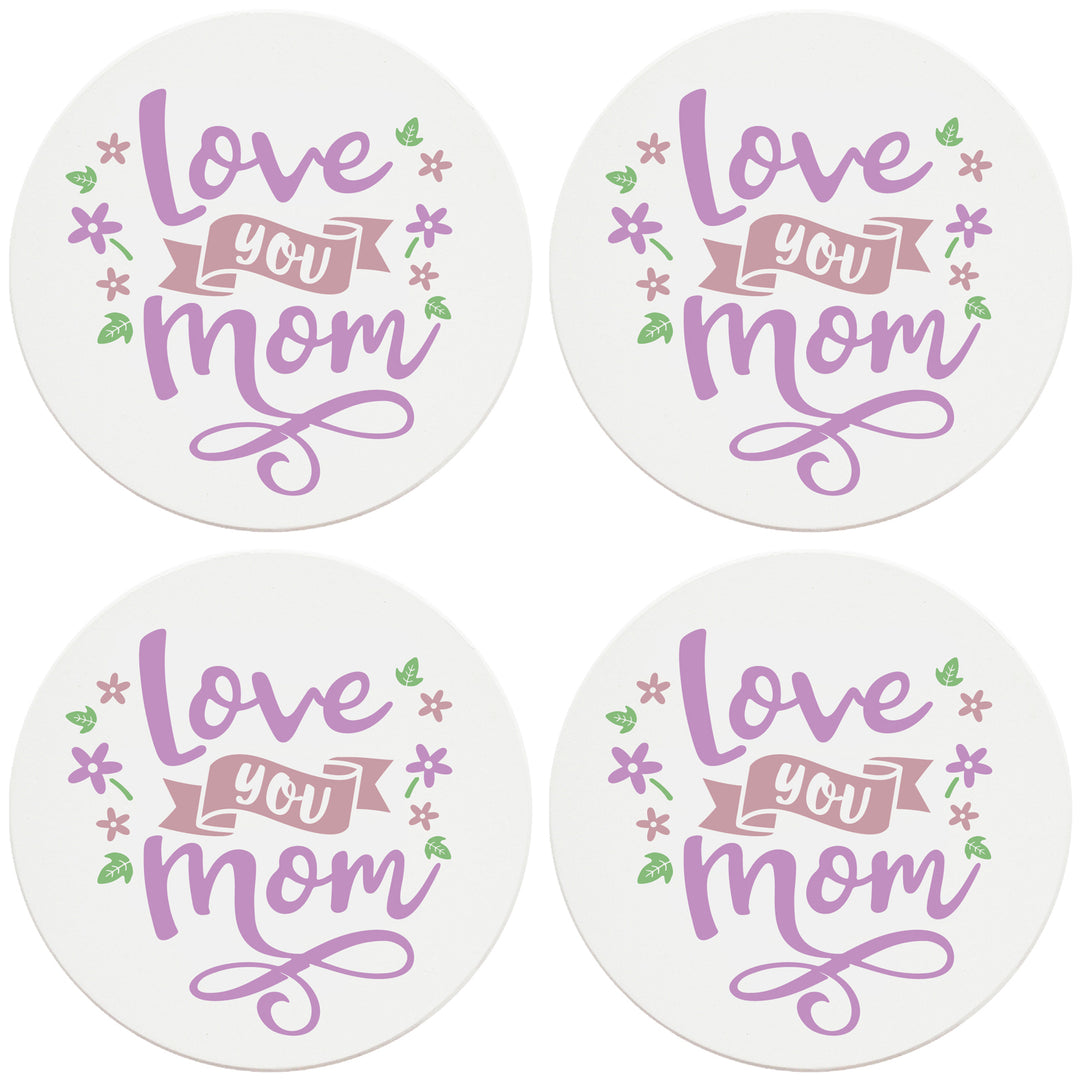 4" Round Ceramic Coasters - Love You Mom, Set of 4