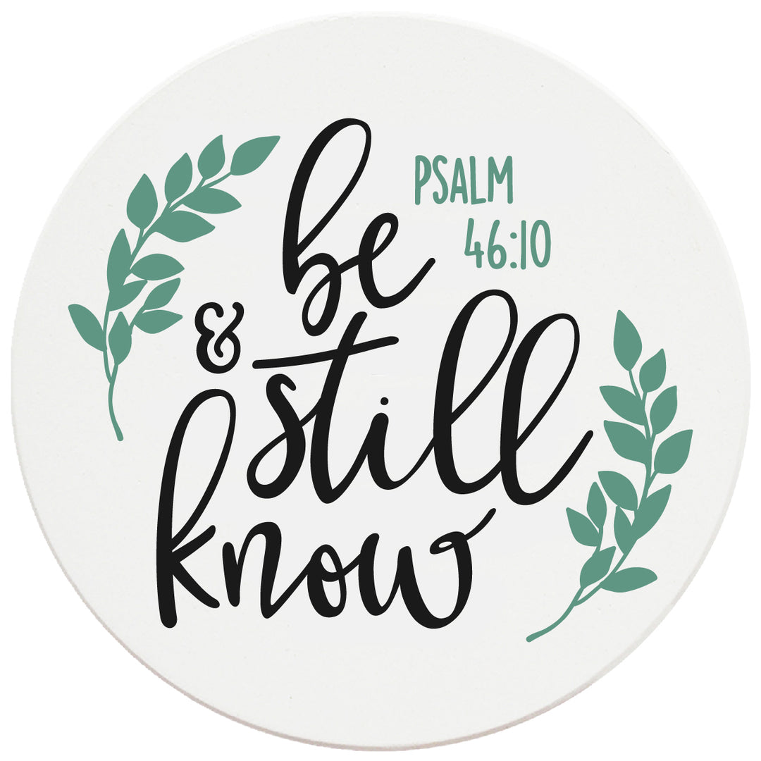 4" Round Ceramic Coasters - Be Still And Know, Set of 4