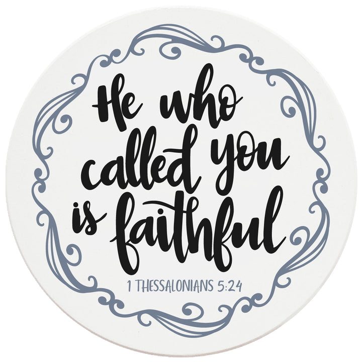 4" Round Ceramic Coasters - He Who Called You Is Faithful, Set of 4