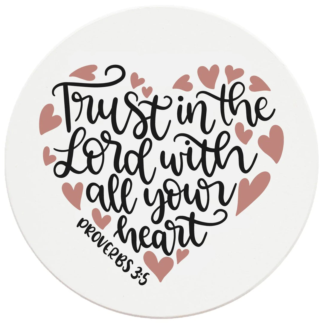 4" Round Ceramic Coasters - Trust In The Lord With All Your Heart, 4/Box, 2/Case, 8 Pieces - Christmas by Krebs Wholesale
