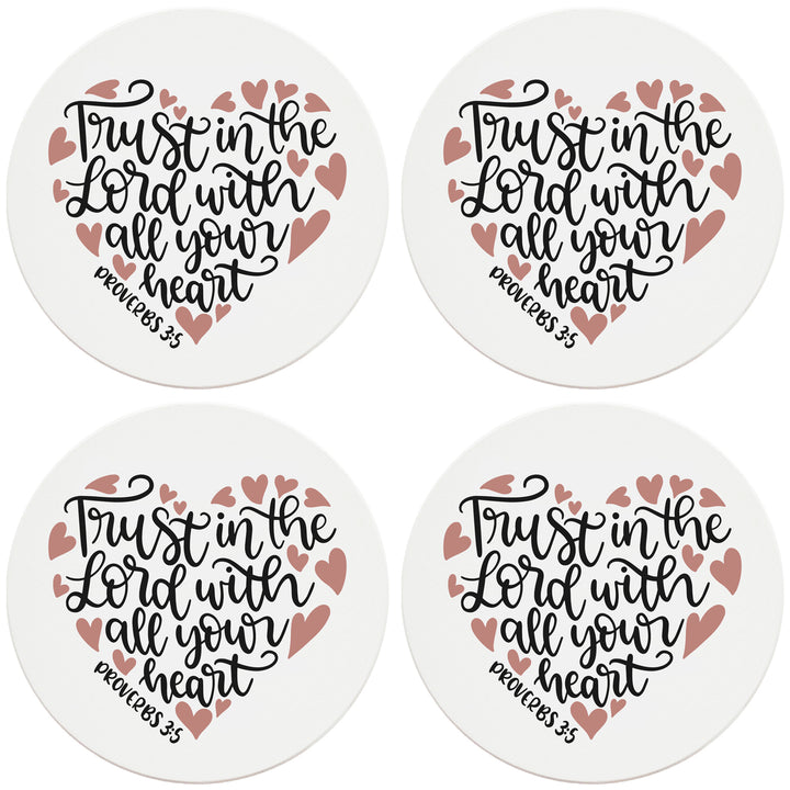 4" Round Ceramic Coasters - Trust In The Lord With All Your Heart, Set of 4
