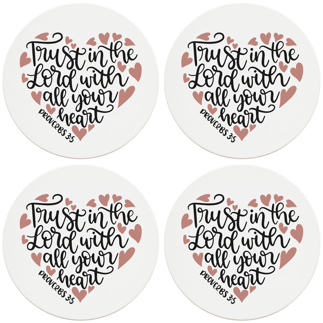4" Round Ceramic Coasters - Trust In The Lord With All Your Heart, Set of 4