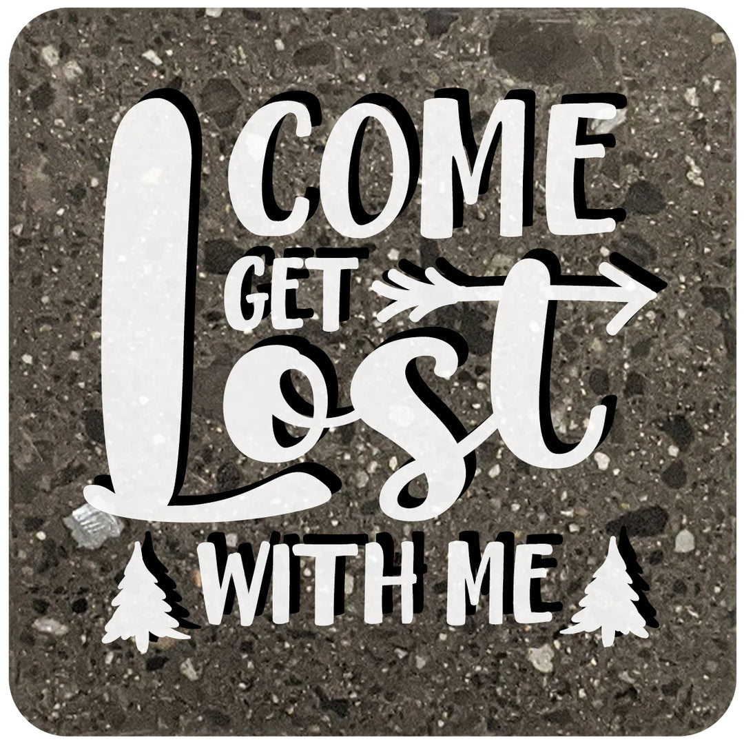 4" Square Black Stone Coaster - Come Get Lost With Me, 2 Sets of 4, 8 Pieces - Christmas by Krebs Wholesale
