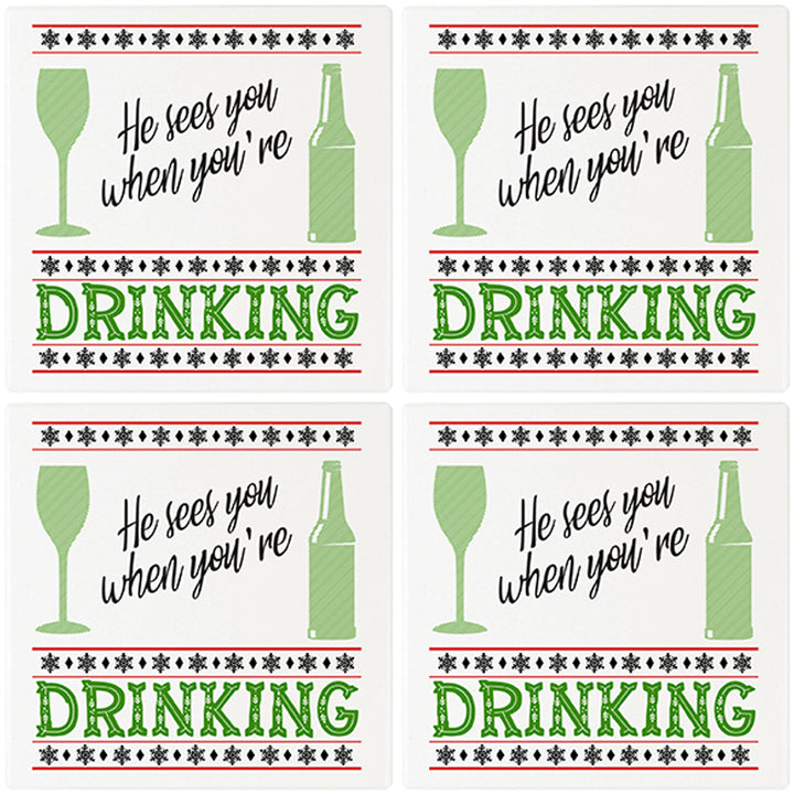 [Set of 4] 4" Premium Absorbent Ceramic Square Christmas Holiday Humor Gift Housewarming Coasters - He Sees You When You're Drinking