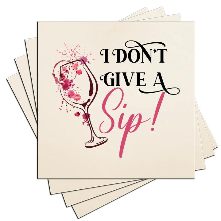 4" Square Ceramic Coaster Set Funny "I Love Wine" Collection - I Don't Give a Sip, 4/Box, 2/Case, 8 Pieces. - Christmas by Krebs Wholesale