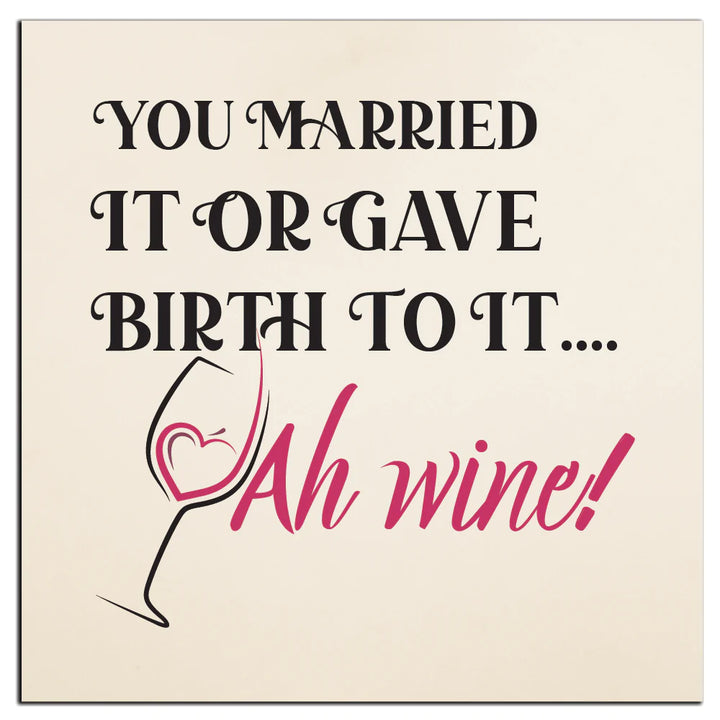 4" Square Ceramic Coaster Set Funny "I Love Wine" Collection - Ah Wine, 4/Box, 2/Case, 8 Pieces. - Christmas by Krebs Wholesale