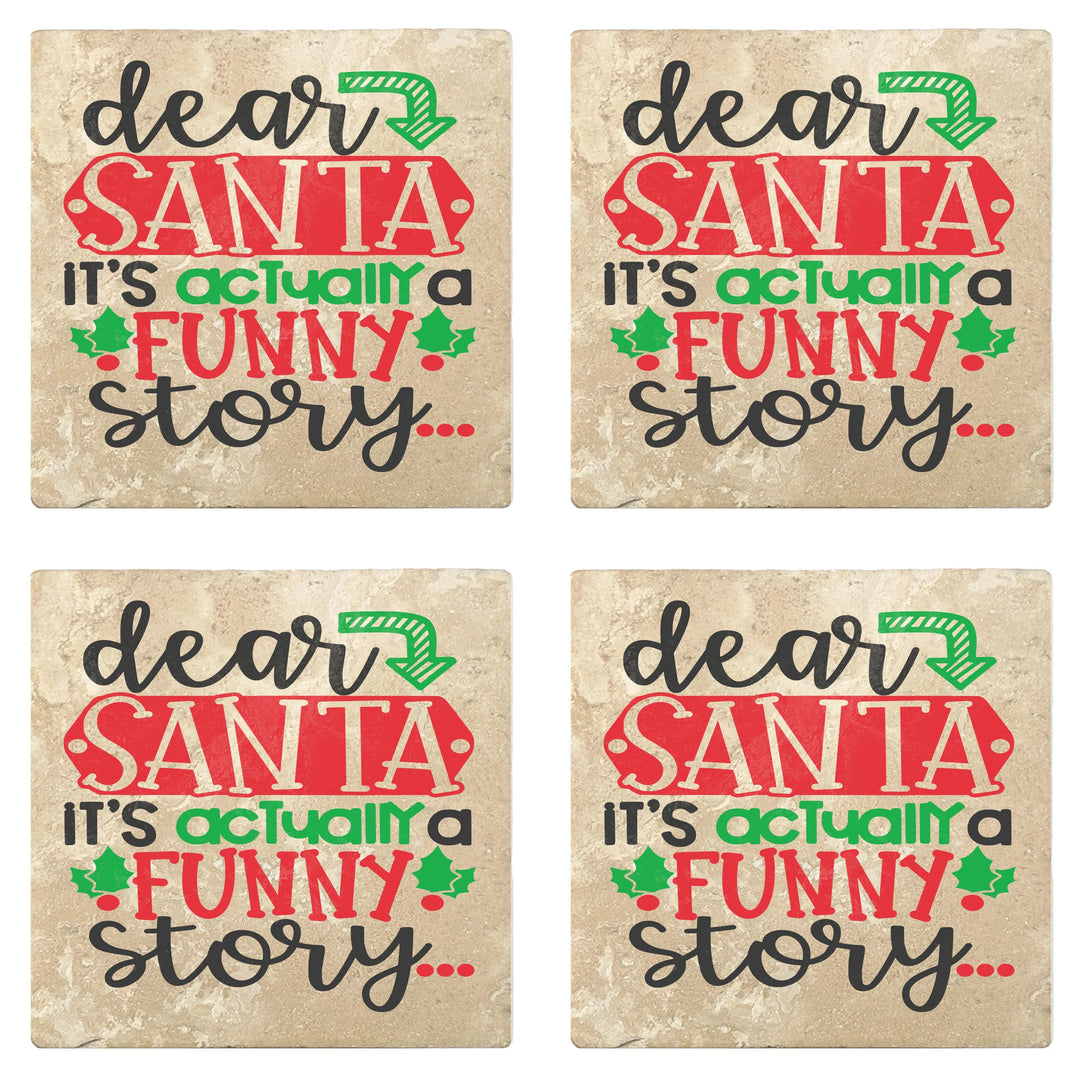 4" Absorbent Stone Christmas Drink Coasters, Dear Santa It's Actually A Funny Story, 2 Sets of 4, 8 Pieces - Christmas by Krebs Wholesale